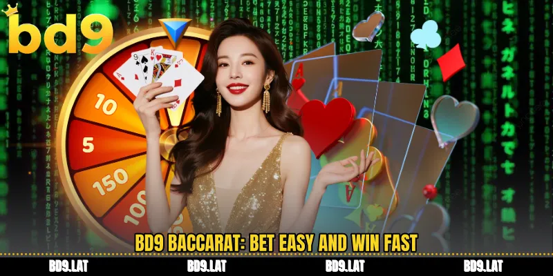 BD9 baccarat bet easy and win fast