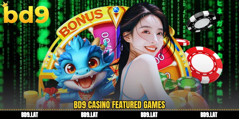 BD9 casino featured games
