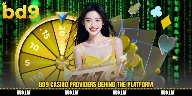 BD9 casino providers behind the platform