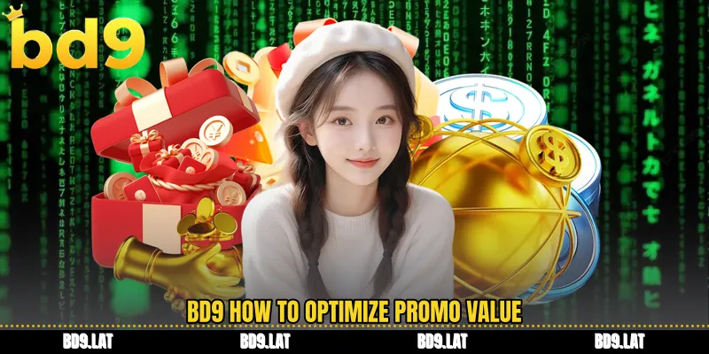 BD9 how to optimize promo value