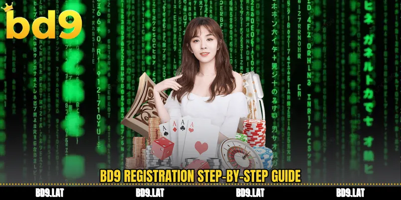BD9 registration step-by-step guide