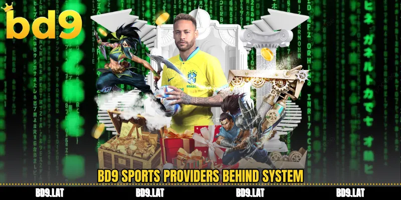 BD9 sports providers behind system